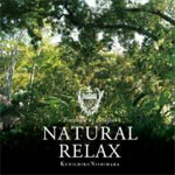楽天市場】Natural Relax presented by Folklove/Kenichiro Nishihara 
