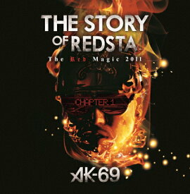 【送料無料】THE STORY OF REDSTA -The Red Magic 2011- Chapter 1/AK-69[DVD]【返品種別A】