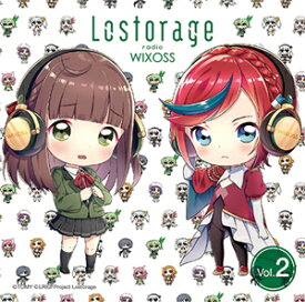 ラジオCD「Lostorage radio WIXOSS」Vol.2/ラジオ・サントラ[CD]【返品種別A】