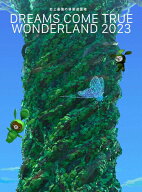 【送料無料】[枚数限定][限定版]史上最強の移動遊園地 DREAMS COME TRUE WONDERLAND 2023(数量生産限定盤…