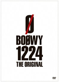 【送料無料】1224 -THE ORIGINAL-【DVD】/BOΦWY[DVD]【返品種別A】