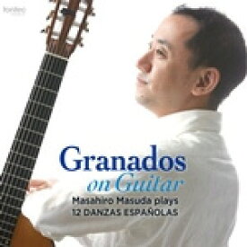 グラナドス没後100年によせて ギター版による12のスペイン舞曲(全曲)/益田正洋[CD]【返品種別A】