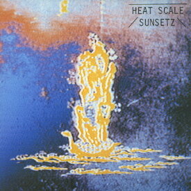 HEAT SCALE/サンセッツ[CD]【返品種別A】
