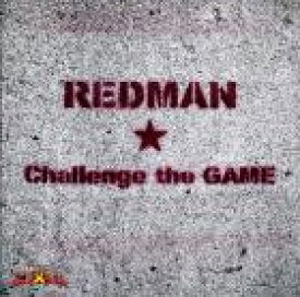 Challenge the GAME/REDMAN[CD]【返品種別A】