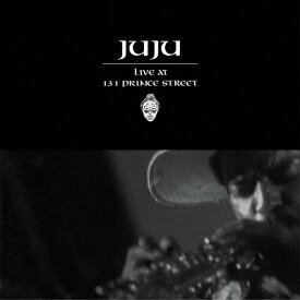ライヴ・アット・131・プリンス・ストリート/ジュジュ[CD]【返品種別A】