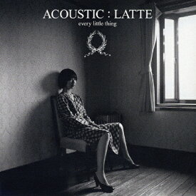 ACOUSTIC:LATTE/Every Little Thing[CD]【返品種別A】