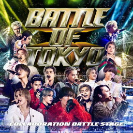 【送料無料】BATTLE OF TOKYO 〜COLLABORATION BATTLE STAGE〜【CD+DVD】/オムニバス[CD+DVD]【返品種別A】