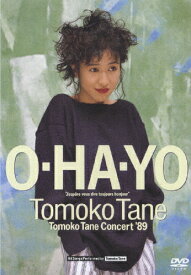O・HA・YO Tomoko Tane Concert '89/種ともこ[DVD]【返品種別A】