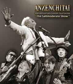 【送料無料】30th Anniversary Concert Tour Encore“The Saltmoderate Show"/安全地帯[Blu-ray]【返品種別A】
