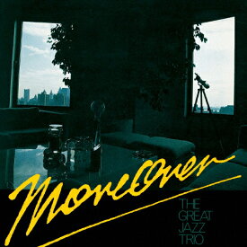 [枚数限定][限定盤]モアオーヴァー/ザ・グレイト・ジャズ・トリオ[CD]【返品種別A】