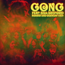 NORWAY AND GERMANY 1974【輸入盤】▼/GONG ,BILL BRUFORD[CD]【返品種別A】