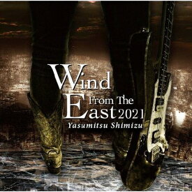 Wind from the East 2021/清水保光[CD]【返品種別A】