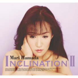 【送料無料】INCLINATION II/浜田麻里[CD]【返品種別A】
