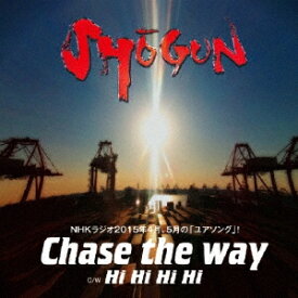 Chase the way/SHOGUN[CD]【返品種別A】