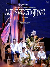 【送料無料】[枚数限定][限定版]TOMORROW X TOGETHER WORLD TOUR＜ACT:SWEET MIRAGE＞IN JAPAN(初回限定盤)/TOMORROW X TOGETHER[Blu-ray]【返品種別A】