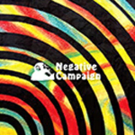 Negative Campaign/Negative Campaign[CD]【返品種別A】