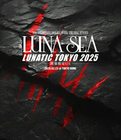 【送料無料】35th ANNIVERSARY TOUR ERA TO ERA -THE FINAL EPISODE- LUNATIC TOKYO 2025 -黒服限定GIG-/LUNA SEA[Blu-ray]【返品種別A】