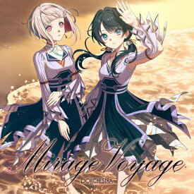 Mirage Voyage/DOLLCHESTRA[村野さやか(野中ここな),夕霧綴理(佐々木琴子)][CD]【返品種別A】