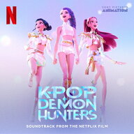 KPOPガールズ! デーモン・ハンターズ サウンドトラック(通常盤初回プレス)/KPOPガールズ! デーモン・ハン…