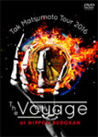 【送料無料】Tak Matsumoto Tour 2016 -The Voyage- at 日本武道館【DVD】/松本孝弘[DVD]【返品種別A】