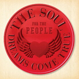 THE SOUL FOR THE PEOPLE 〜東日本大震災支援ベストアルバム〜/DREAMS COME TRUE[CD]【返品種別A】