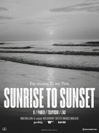 【送料無料】SUNRISE TO SUNSET/From here to somewhere/Pay money To my Pain[Blu-ray]【返品種別A】