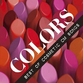 カラーズ 〜ベスト・オブ・コスメティック CM ソングス〜/CMソング[CD]【返品種別A】