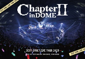【送料無料】SEXY ZONE LIVE TOUR 2023 ChapterII in DOME(通常盤)【2Blu-ray】/Sexy Zone[Blu-ray]【返品種別A】