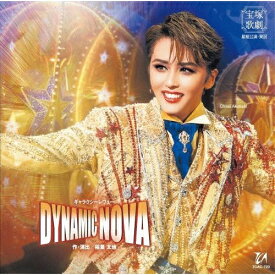 【送料無料】『DYNAMIC NOVA』【CD】/宝塚歌劇団星組[CD]【返品種別A】
