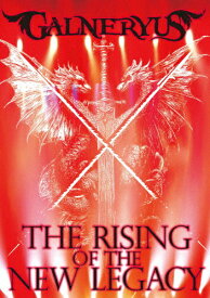 【送料無料】[枚数限定][限定版]THE RISING OF THE NEW LEGACY(完全生産限定版 TシャツサイズM)/GALNERYUS[DVD]【返品種別A】