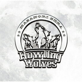 【送料無料】Howling Wolves/世良公則[CD]【返品種別A】