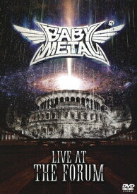 【送料無料】LIVE AT THE FORUM【DVD】/BABYMETAL[DVD]【返品種別A】