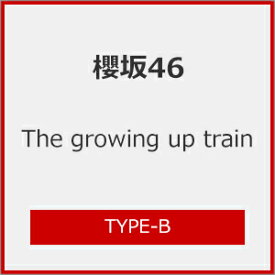[Joshinオリジナル特典付/初回仕様]The growing up train(TYPE-B)【CD+Blu-ray】/櫻坂46[CD+Blu-ray]【返品種別A】