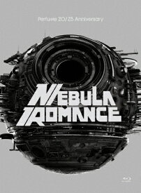 【送料無料】Perfume ZO/Z5 Anniversary "ネビュラロマンス" -完全版-【Blu-ray】/Perfume[Blu-ray]【返品種別A】