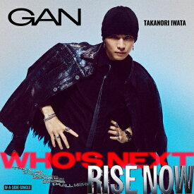 [限定盤]Who's Next/RISE NOW(通常盤:初回プレス))/GAN(岩田剛典)[CD]【返品種別A】