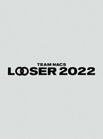 【送料無料】[枚数限定][限定版]TEAM NACS 25周年記念作品「LOOSER 2022」(初回限定生産版)【Blu-ray】/TEAM NACS[Blu-ray]【返品種別A】