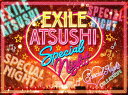 【送料無料】EXILE ATSUSHI SPECIAL NIGHT【3DVD+CD】/EXILE ATSUSHI/RED DIAMOND DOGS[DVD]【返...