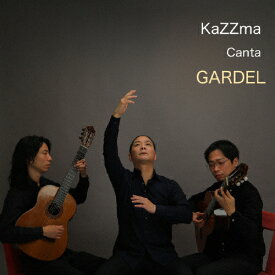 カルロス・ガルデルを歌う/KaZZma[CD]【返品種別A】