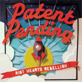 RIOT HEARTS REBELLION【輸入盤】▼/PATENT PENDING[CD]【返品種別A】