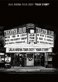 【送料無料】JUJU ARENA TOUR 2021「YOUR STORY」【DVD】/JUJU[DVD]【返品種別A】