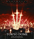 【送料無料】LIVE AT TOKYO DOME(通常盤/Blu-ray)/BABYMETAL[Blu-ray]【返品種別A】