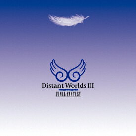 Distant WorldsIII:more music from FINAL FANTASY/植松伸夫[CD]【返品種別A】