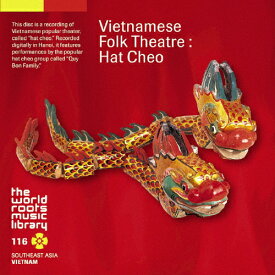 ベトナムの民衆オペラ〜ハット・チェオ/クイ・ボン・ファミリー[CD]【返品種別A】