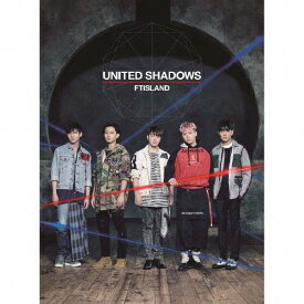 【送料無料】[枚数限定][限定盤]UNITED SHADOWS＜初回限定盤A＞/FTISLAND[CD+DVD]【返品種別A】