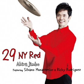 29 NY Red Featuring Silvano Monasterios & Ricky Rodriguez/神保彰[CD]【返品種別A】