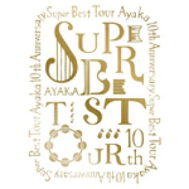 【送料無料】絢香 10th Anniversary SUPER BEST TOUR/絢香[Blu-ray]【返品種別A】