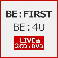 【送料無料】[先着特典付]BE:4U(LIVE盤)[初回仕様]【2CD+DVD】/BE:FIRST[CD+DVD]【返品種別A】