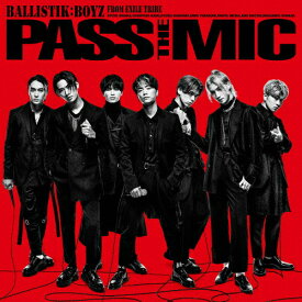 【送料無料】PASS THE MIC【CD+2Blu-ray(スマプラ対応)】/BALLISTIK BOYZ from EXILE TRIBE[CD+Blu-ray]【返品種別A】