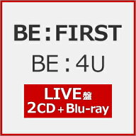 【送料無料】[先着特典付]BE:4U(LIVE盤)[初回仕様]【2CD+Blu-ray】/BE:FIRST[CD+Blu-ray]【返品種別A】