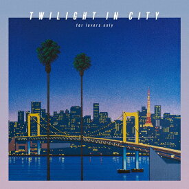 【送料無料】[枚数限定][限定盤]TWILIGHT IN CITY 〜for lovers only〜(初回生産限定盤)/DEEN[CD+Blu-ray]【返品種別A】